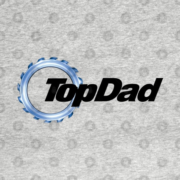 TopDad by NotoriousMedia